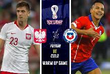 Nhận định, soi kèo Ba Lan vs Chile, 0h ngày 17/11