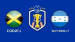 Nhận định Jamaica vs Honduras, 08h00 18/6 (C&uacute;p V&agrave;ng CONCACAF)