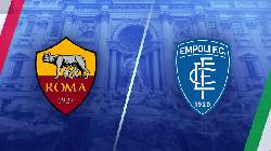 Nhận định, soi k&egrave;o AS Roma vs Empoli, 1h45 ng&agrave;y 18/9