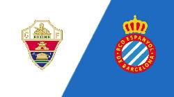 Nhận định, soi k&egrave;o Elche vs Espanyol, 20h ng&agrave;y 19/2