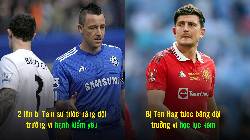 Top 4 ng&ocirc;i sao bị tước băng đội trưởng như Maguire: Terry d&iacute;nh tới 2 lần