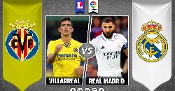 Ph&acirc;n t&iacute;ch k&egrave;o hiệp 1 Villarreal vs Real Madrid, 3h ng&agrave;y 20/1