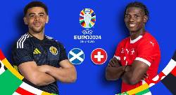 Dự đo&aacute;n, soi k&egrave;o thẻ v&agrave;ng Scotland vs Thụy Sĩ, 2h00 ng&agrave;y 20/6