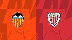 Nhận định, soi k&egrave;o Valencia vs Athletic Bilbao, 0h30 ng&agrave;y 21/1
