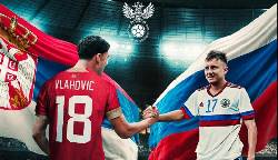 Nhận định, soi kèo Nga với Serbia, 00h00 ngày 22/3: Điểm tựa sân nhà