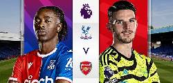 Nhận định, soi k&egrave;o Crystal Palace vs Arsenal, 02h00 ng&agrave;y 22/8