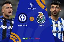 Nhận định, soi k&egrave;o Inter Milan vs Porto, 3h ng&agrave;y 23/2