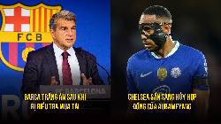 Bản tin tối 22/3: Barca 'trắng &aacute;n' mua t&agrave;i; Chelsea hủy hợp đồng của Aubameyang