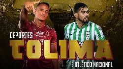 Nhận định, soi kèo Nacional vs Deportes Tolima, 8h ngày 23/6