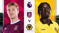 Nhận định soi kèo Burnley vs Wolves, 22h00 ngày 24/5: Vì danh dự