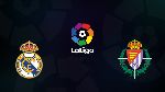 Nhận định Real Madrid vs Valladolid, 00h00 25/8 (VĐQG T&acirc;y Ban Nha)