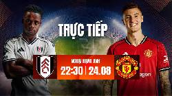 Link xem trực tiếp Fulham vs MU hôm nay, 22h30 ngày 24/8