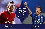 Nhận định Liverpool vs Atalanta, 3h00 ng&agrave;y 26/11
