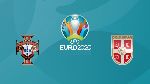 Nhận định Bồ Đ&agrave;o Nha vs Serbia, 02h45 26/03 (V&ograve;ng loại Euro 2020)
