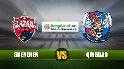Nhận định Shenzhen vs Qingdao, 17h00 ngày 26/4