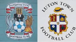 Nhận định, soi k&egrave;o Coventry vs Luton Town, 22h45 ng&agrave;y 27/5