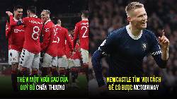 Tin M.U s&aacute;ng 28/3: Th&ecirc;m 1 cầu thủ chấn thương; Newcastle quyết c&oacute; McTominay