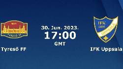 Nhận định, soi kèo Tyreso vs IFK Uppsala, 0h ngày 1/7