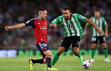 Nhận định, soi k&egrave;o Real Betis vs Osasuna, 20h00 ng&agrave;y 29/10
