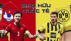 Nhận định, soi k&egrave;o Việt Nam vs Dortmund, 19h ng&agrave;y 30/11