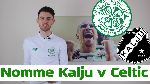 Nhận định Nomme Kalju vs Celtic, 00h00 31/7 (C&uacute;p C1 ch&acirc;u &Acirc;u)