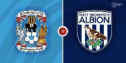 Nhận định, soi k&egrave;o Coventry City vs West Brom, 3h00 ng&agrave;y 31/10